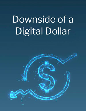 downside of the digital dollar